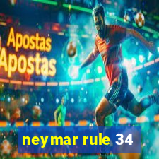 neymar rule 34