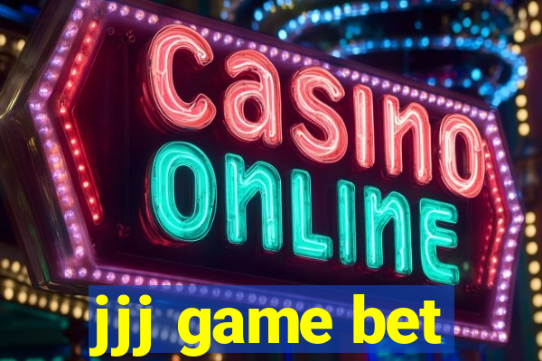 jjj game bet