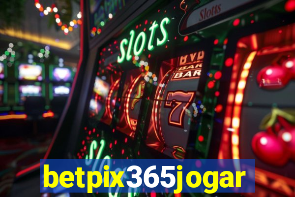 betpix365jogar