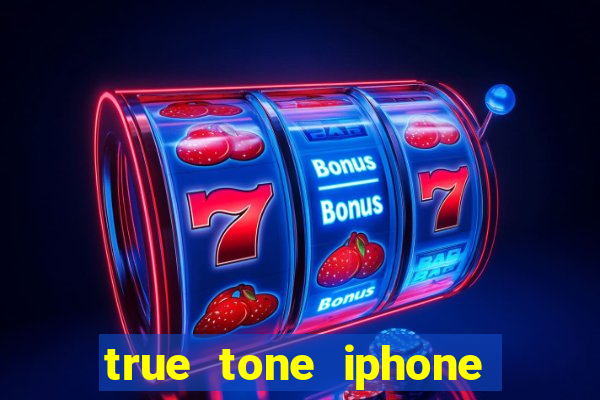 true tone iphone economiza energia