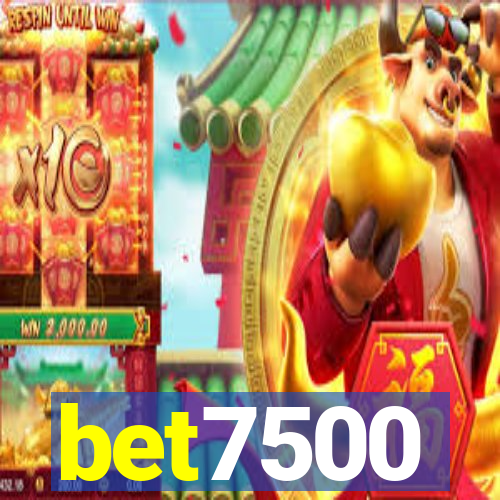 bet7500