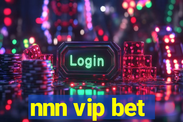 nnn vip bet