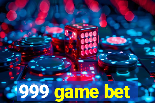 999 game bet