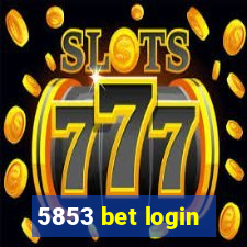 5853 bet login