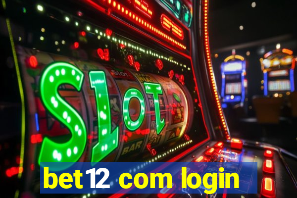 bet12 com login