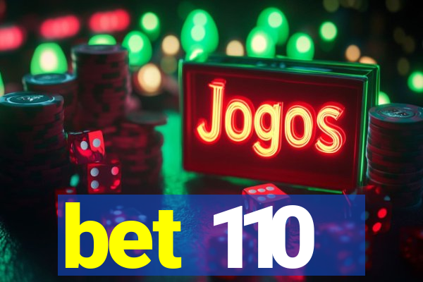 bet 110