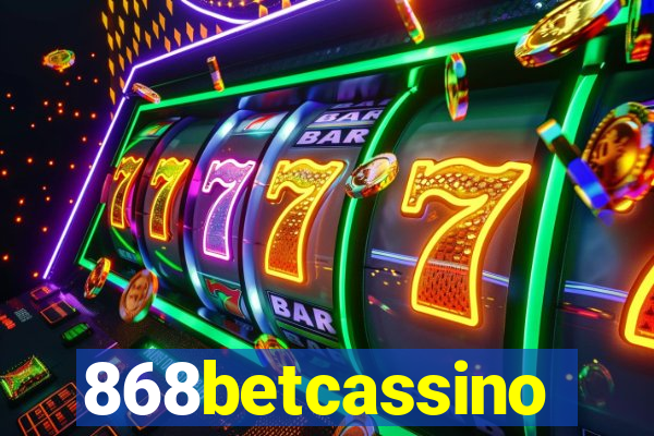 868betcassino