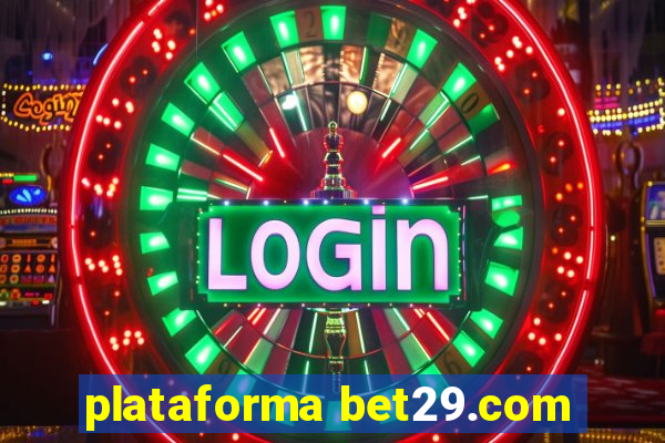 plataforma bet29.com