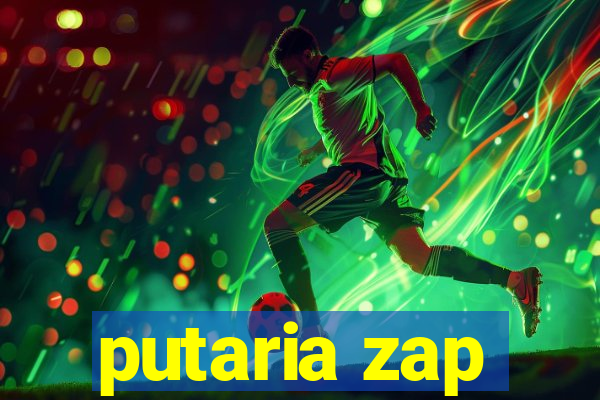 putaria zap