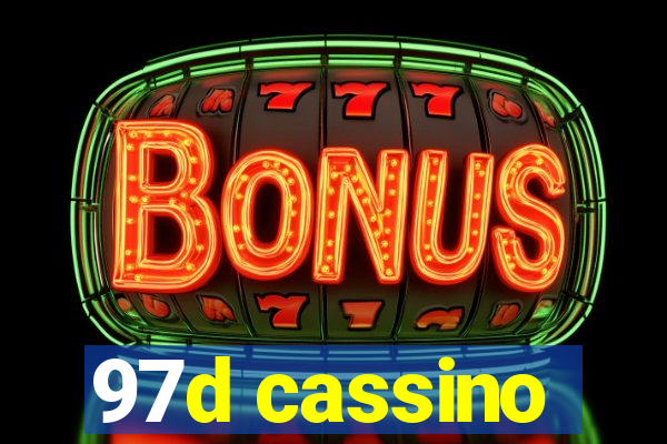 97d cassino