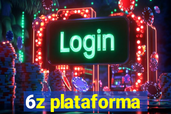 6z plataforma