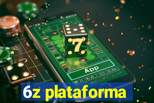 6z plataforma