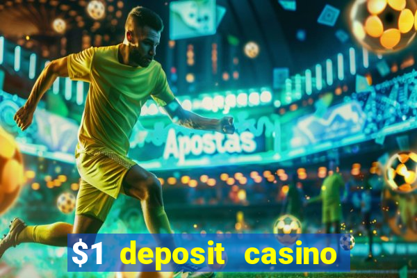 $1 deposit casino 2018 nz