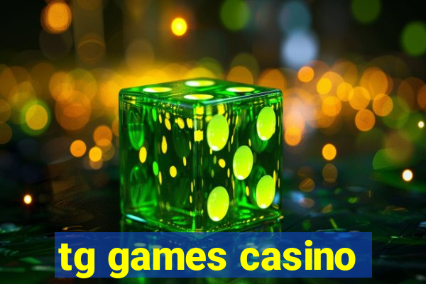 tg games casino