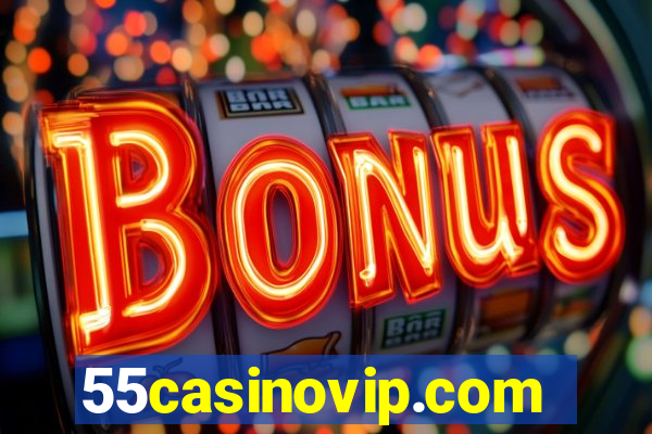 55casinovip.com