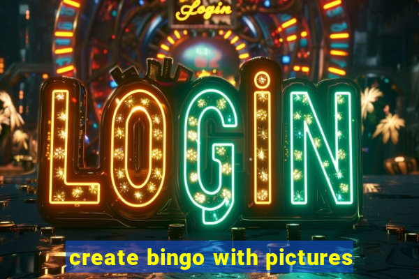 create bingo with pictures