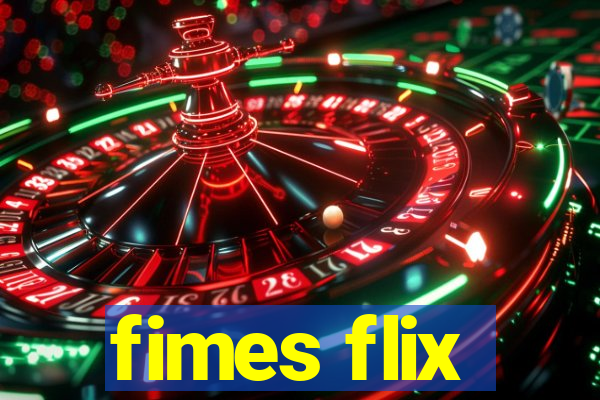 fimes flix