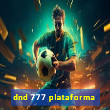 dnd 777 plataforma