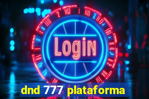 dnd 777 plataforma