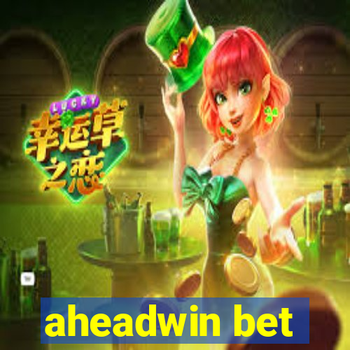 aheadwin bet