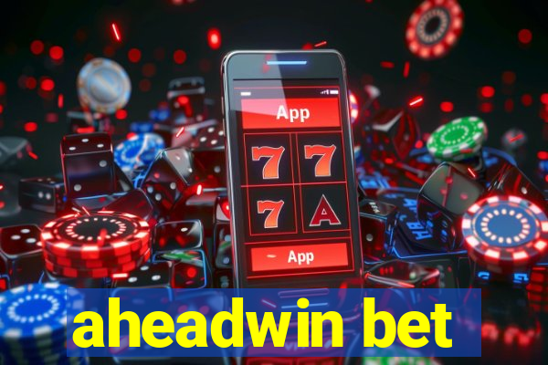 aheadwin bet