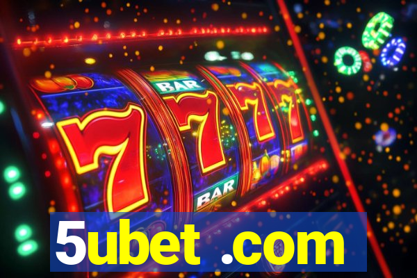 5ubet .com