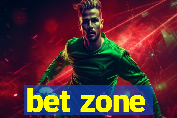 bet zone