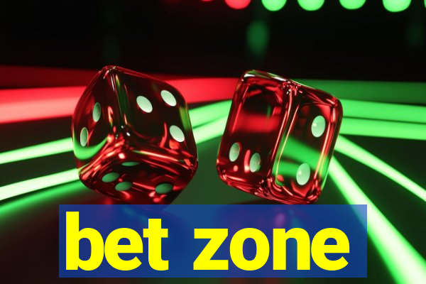 bet zone