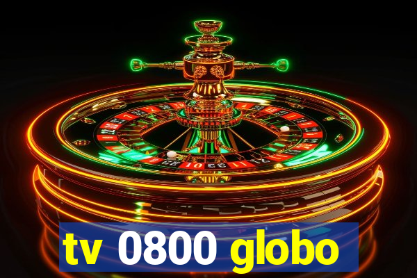 tv 0800 globo