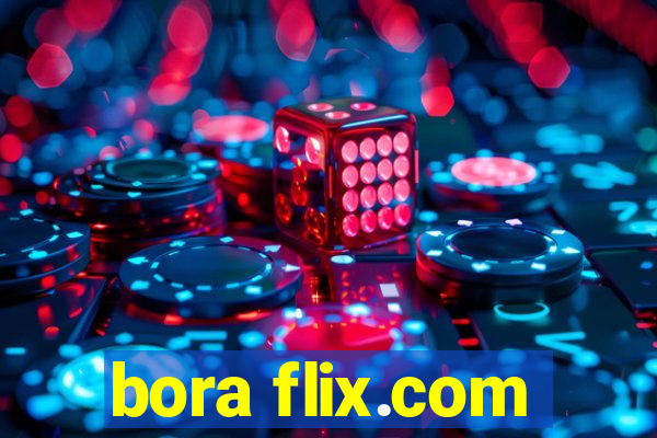 bora flix.com