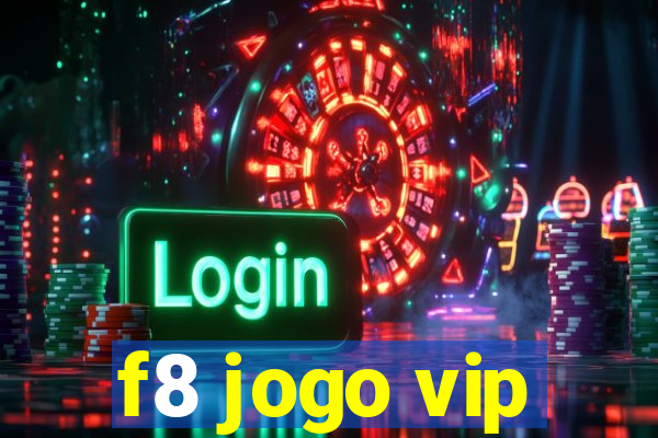 f8 jogo vip