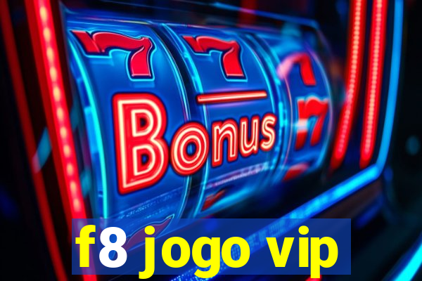 f8 jogo vip