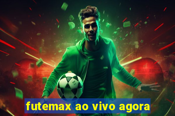 futemax ao vivo agora