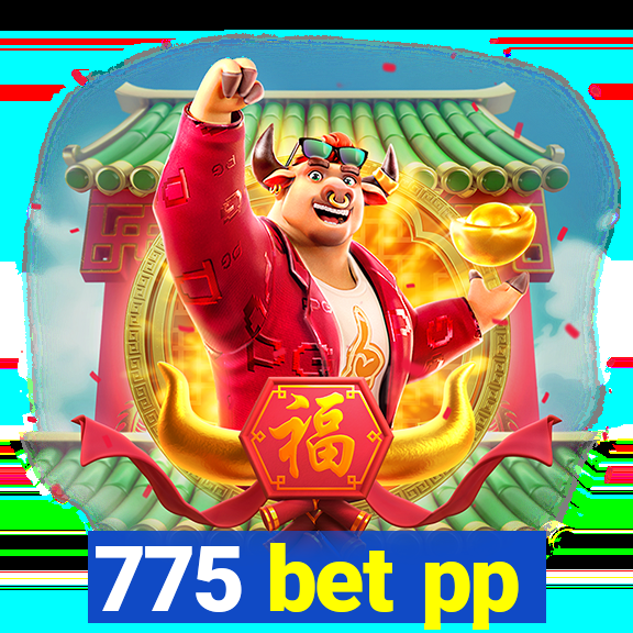 775 bet pp