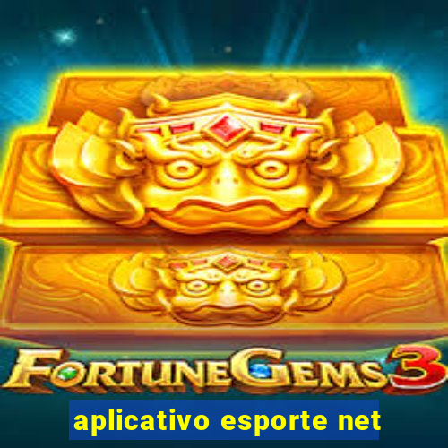 aplicativo esporte net