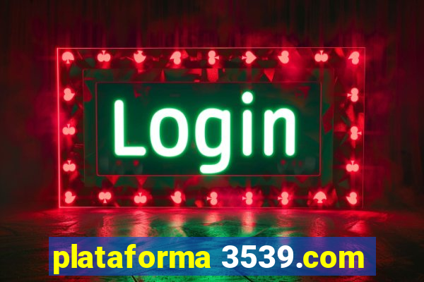 plataforma 3539.com