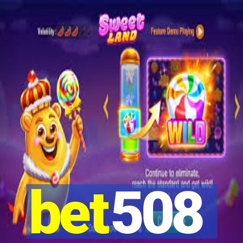 bet508