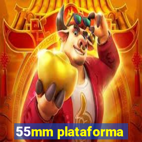 55mm plataforma