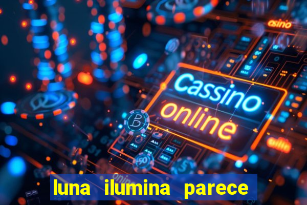 luna ilumina parece com qual perfume importado natura