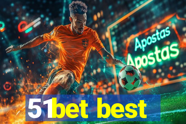 51bet best