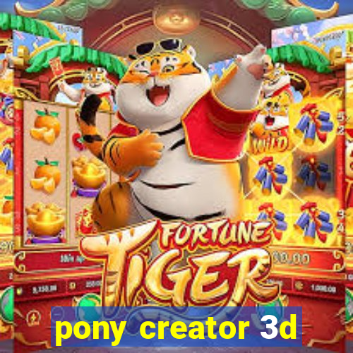 pony creator 3d