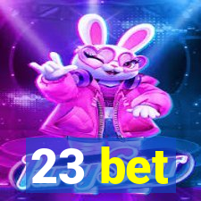 23 bet