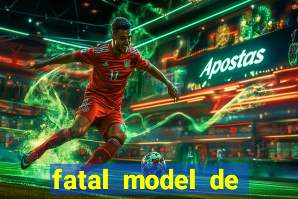 fatal model de barra mansa