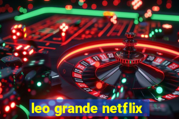 leo grande netflix