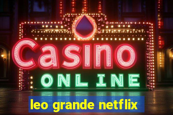 leo grande netflix