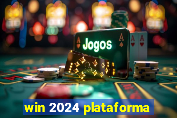 win 2024 plataforma