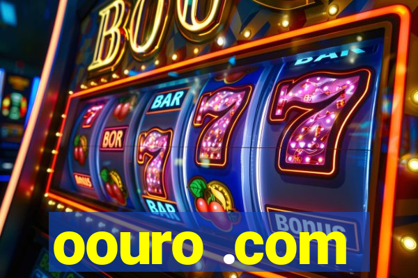 oouro .com