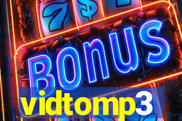 vidtomp3