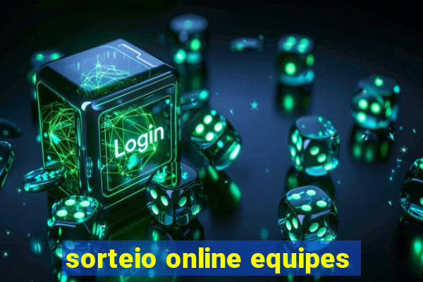 sorteio online equipes