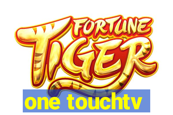 one touchtv